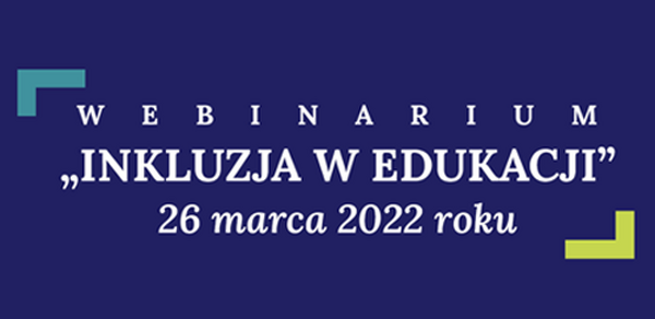 Webinarium „Inkluzja w edukacji”