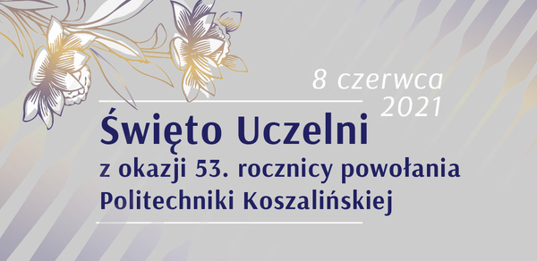 Święto Uczelni – 8 czerwca 2021 roku